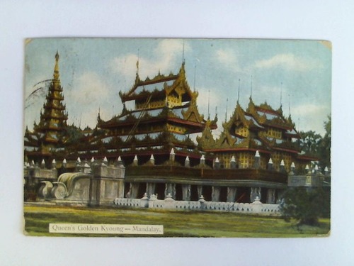 (Birma) - Ansichtskarte: Queen's Golden Kyoung - Mandalay