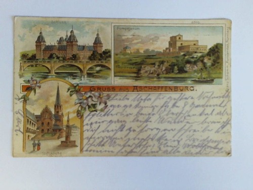 (Aschaffenburg) - Chromolithographische Ansichtskarte: Gruss aus Aschaffenburg - Schloss; Pompejanum; Stiftskirche