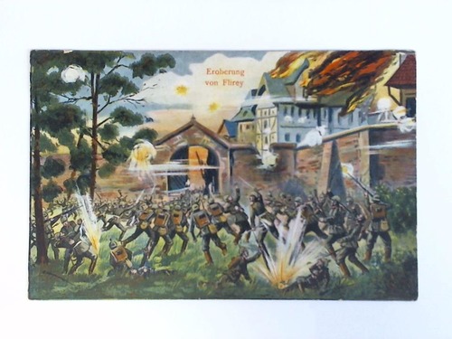 (Erster Weltkrieg) - Ansichtskarte als Feldpost gelaufen: Eroberung von Flirey