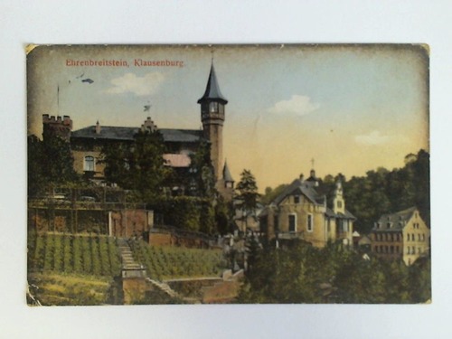 (Ehrenbreitstein) - Ansichtskarte als Feldpost gelaufen: Ehrenbreitstein, Klausenburg