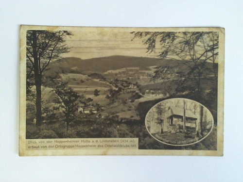 (Heppenheim) - Ansichtskarte als Feldpost gelaufen: Blick von der Heppenheimer Htte a. d. Lindenstein (454 m), erbaut von der Ortsgruppe Heppenheim des Odenwaldklubs 1911