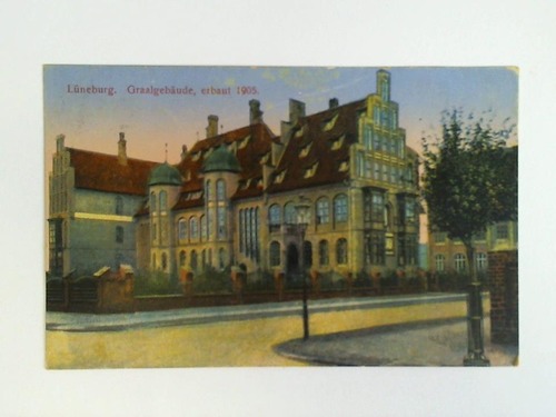 (Lneburg) - Ansichtskarte als Feldpost gelaufen: Lneburg. Graalgebude, erbaut 1905