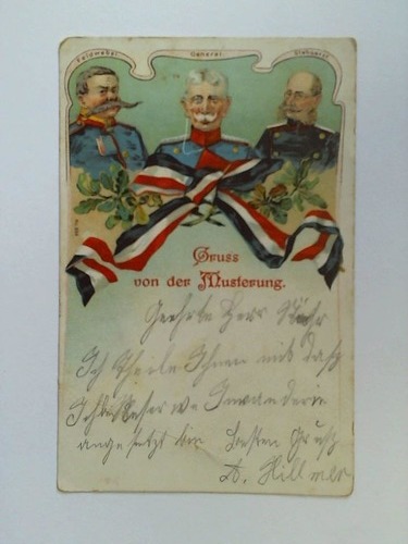 (Grusskarte Militr) - Ansichtskarte, colorierte Lithographie: Gruss von der Musterung - Feldwebel, General, Stabsarzt