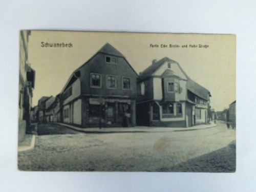 (Schwanebeck) - Ansichtskarte: Schwanebeck. Partie Ecke Breite- und Hohe-Strae