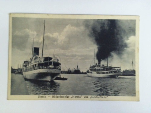 (Stettin - Westpommern) - Ansichtskarte: Stettin - Bderdampfer Hertha und Deutschland