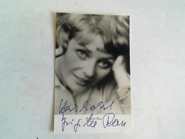 Rau, Brigitte - Autogrammkarte mit original Widmung und Signatur