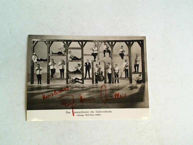 Das Tanzorchester des Sdwestfunks - Autogrammkarte mit original Widmung des Leiters Rolf-Hans Mller