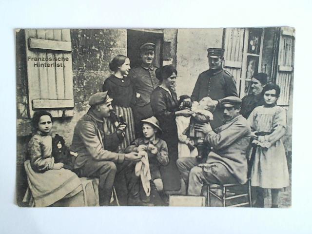 (Erster Weltkrieg) - 1 Ansichtskarte als Feldpost gelaufen: Franzsische Hinterlist. Weltkrieg 1914/17