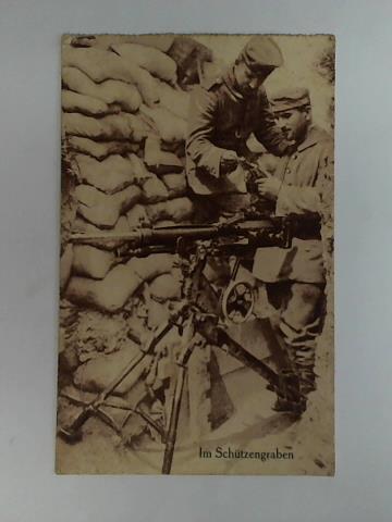 (Propaganda Erster Weltkrieg) - Ansichtskarte: Im Schtzengraben