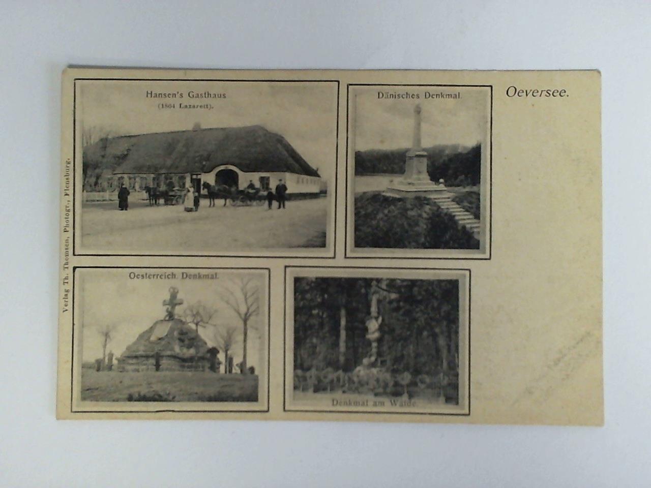 (Oeversee / Schleswig-Holstein) - Ansichtskarte: Oeversee. Hansen's Gasthaus (1864 Lazarett) - Dnisches Denkmal - Oestereich. Denkmal - Denkmal am Walde