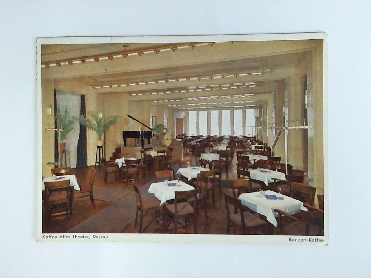 (Dessau) - Ansichtskarte / Reklamekarte: Kaffee Altes Theater, Dessau. Konzert-Kaffee - Inh. Otto Flling