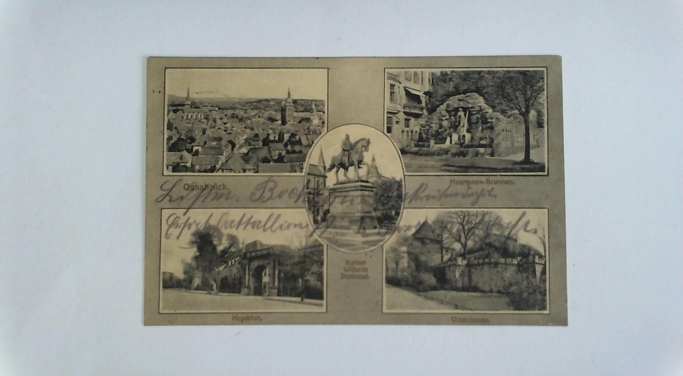 Ansichtskarte, als Feldpost gelaufen: Osnabrück. Gesamtansicht - Haarmann-Brunnen - Hegertor - Kaiser Wilhelm Denkmal - Vitischanze