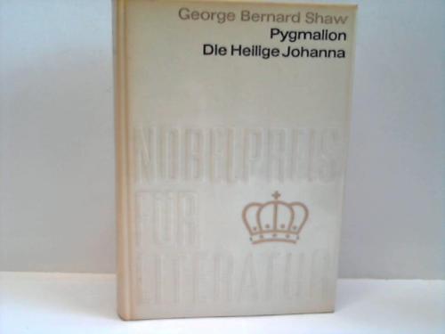 Ahlstrm, Dr. Gunnar - George Bernard Shaw. Pygmalion. Die Heilige Johanna
