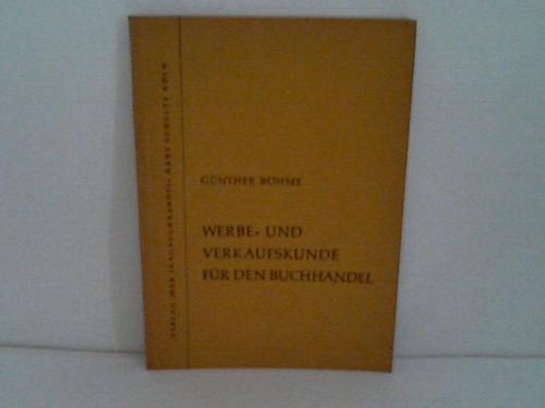 Bhme, Gnther - Werbe- und Verkaufskunde fr den Buchhandel (Werbe- und Verkaufspsychologie)