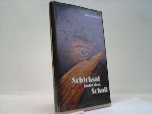 Kislinger, Karl - Schicksal hinter dem Schaft. Jagdliche Erzhlungen