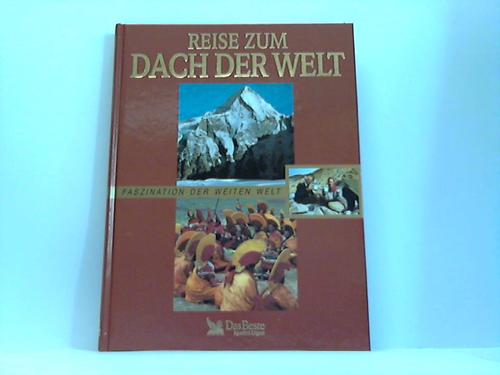Reise zum Dach der Welt - Faszination der weiten Welt