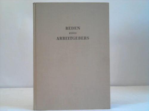 Arbeitgeberverband der hess. Metallindustrie - Reden von Dr. Walter Raymond. Vorsitzender der Bundesvereinigung der deutschen Arbeitgeberverbnde 1949-1953