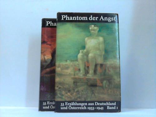 Hofmann, Fritz (Hrsg.) - Phantom der Angst. 33 Erzhlungen aus Deutschland und sterreich 1933-1945. 2 Bnde