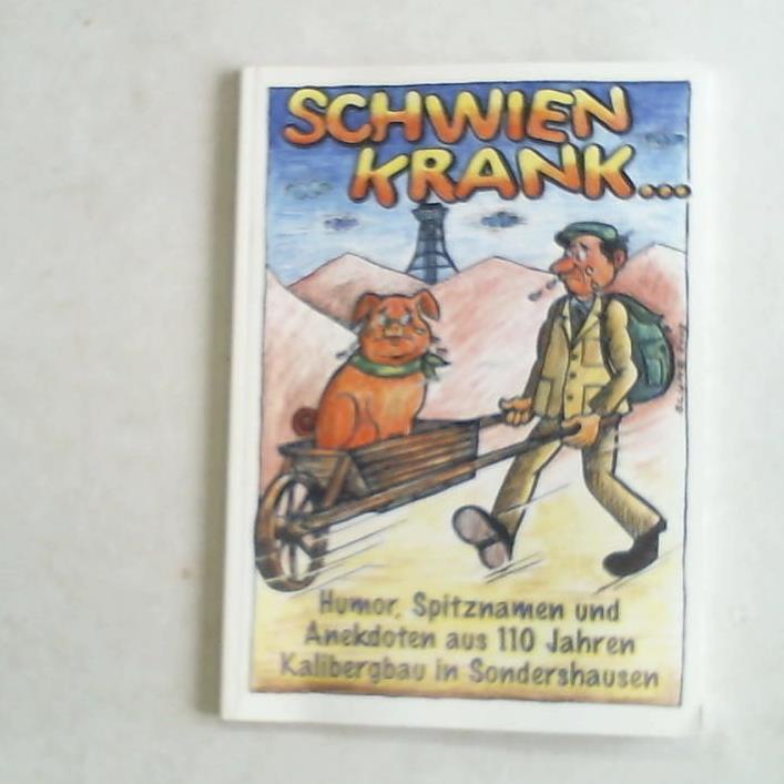 110 Jahre Sonderhäuser Bergmannshumor