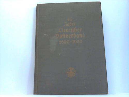 Post; - 40 Jahre Deutscher Postverband 1890-1930