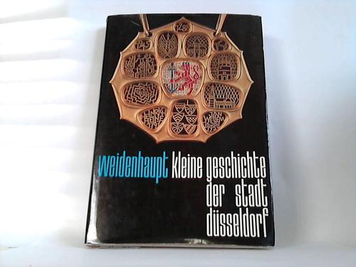 Dsseldorf; Weidenhaupt, Hugo - Kleine Geschichte der Stadt Dsseldorf