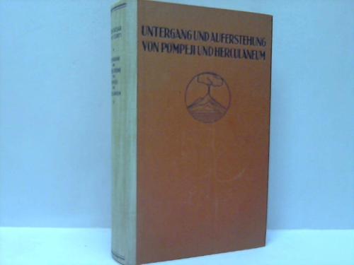 Corti, Egon Caesar Conte - Untergang und Auferstehung von Pompeji und Herculaneum5. Aufl.  Bruckmann, Mnchen, 1940.