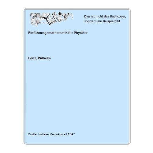 Lenz, Wilhelm - Einfhrungsmathematik fr Physiker
