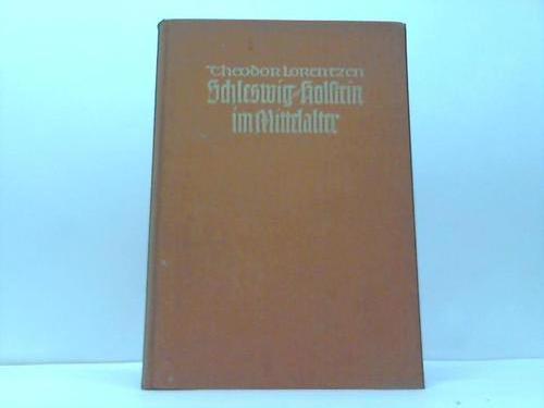 Lorentzen, Theodor/Stapel, Wilhelm (Hrsg.) - Schleswig-Holstein im Mittelalter. Nach Vortrgen gehalten in der Fichte-Gesellschaft, Ortsgruppe Sachsenwald im Januar bis Mrz 1924