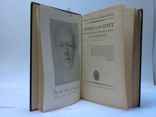Chamberlain, Houston Stewart - Mensch und Gott. Betrachtungen ber Religion und Christentum