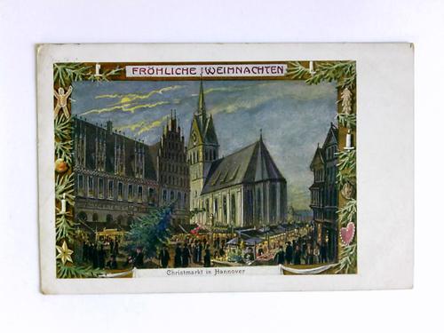 Hannover - Postkarte: Frhliche Weihnachten - Christmarkt in Hannover