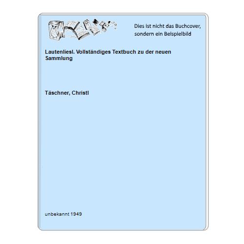 Tschner, Christl - Lautenliesl. Vollstndiges Textbuch zu der neuen Sammlung