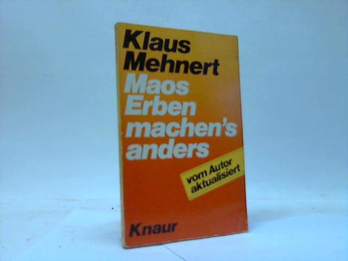Mehnert, Klaus - Maos Erben machen's anders
