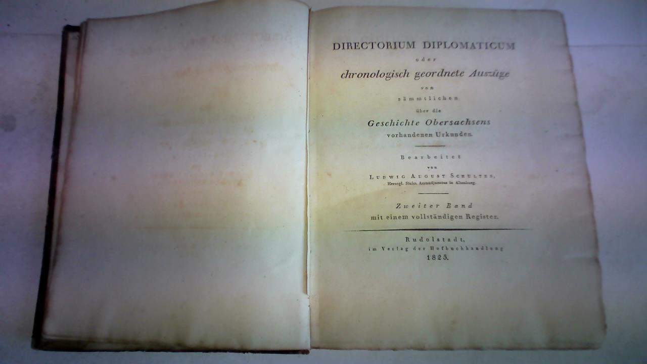 Directorium Diplomaticum oder chronologisch geordnete Auszüge von sämmtlichen über die Geschichte Obersachsens vorhandenen Urkunden, zweiter Band mit vollständigem Register