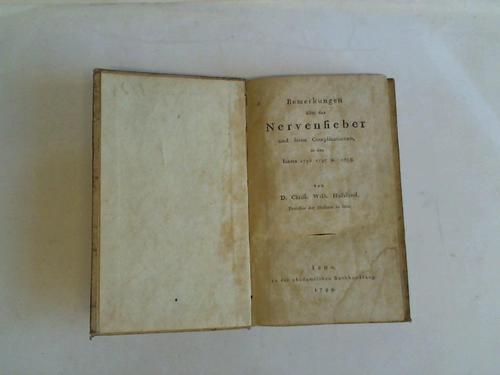 Hufeland, Christoph Wilhelm - Bemerkungen ber das Nervenfieber und seine Complicationen, in den Jahren 1796, 1797 u. 1798