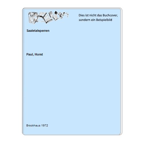 Paul, Horst - Saaletalsperren