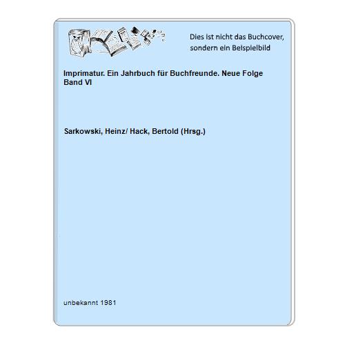 Imprimatur. Ein Jahrbuch für Buchfreunde. Neue Folge Band VI