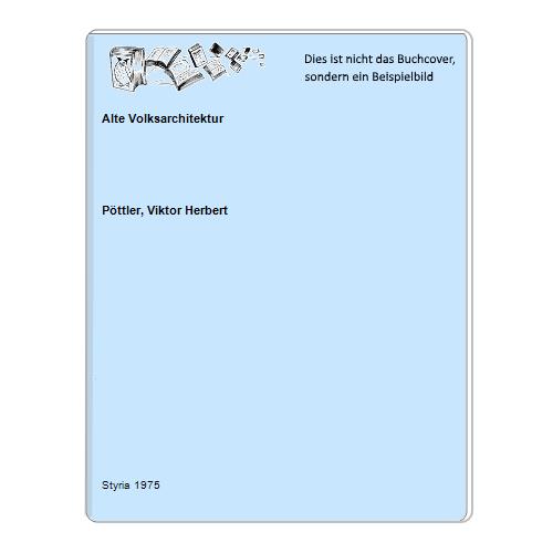 Alte Volksarchitektur