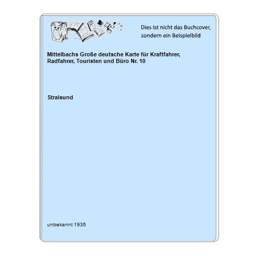Mittelbachs Große deutsche Karte für Kraftfahrer, Radfahrer, Touristen und Büro Nr. 10