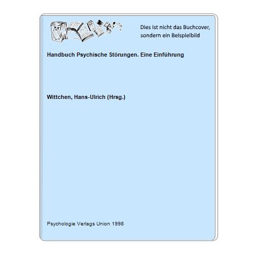 Handbuch Psychische Störungen. Eine Einführung