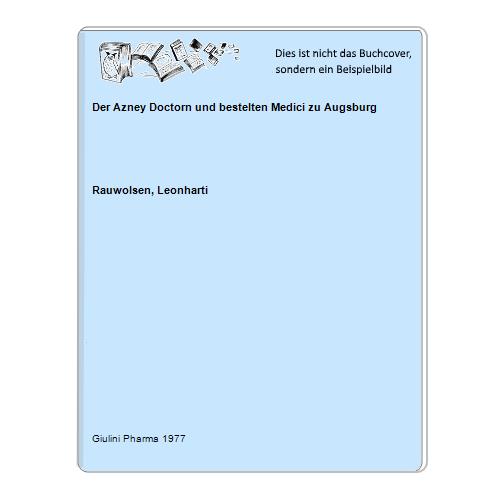 Der Azney Doctorn und bestelten Medici zu Augsburg