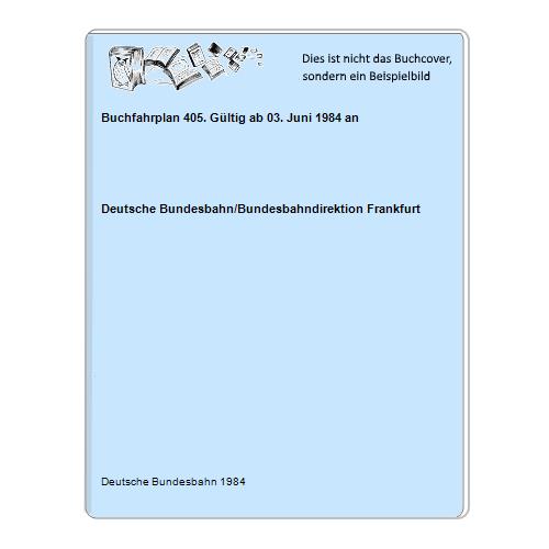 Buchfahrplan 405. Gültig ab 03. Juni 1984 an