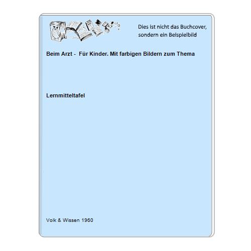 Beim Arzt -  Für Kinder. Mit farbigen Bildern zum Thema