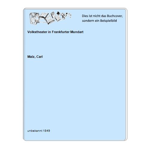 Volkstheater in Frankfurter Mundart