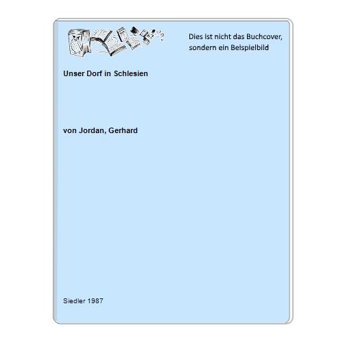 Unser Dorf in Schlesien