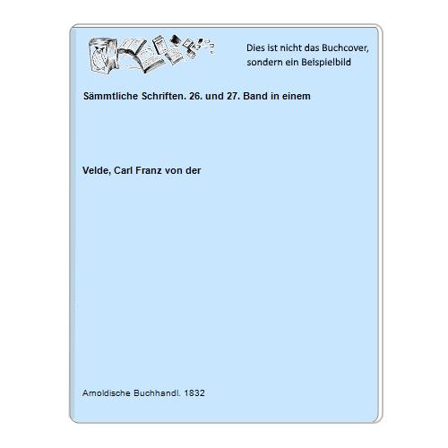 Sämmtliche Schriften. 26. und 27. Band in einem