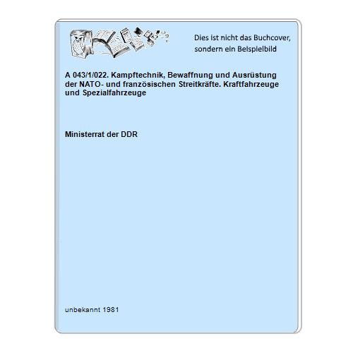 A 043/1/022. Kampftechnik, Bewaffnung und Ausrüstung der NATO- und französischen Streitkräfte. Kraftfahrzeuge und Spezialfahrzeuge