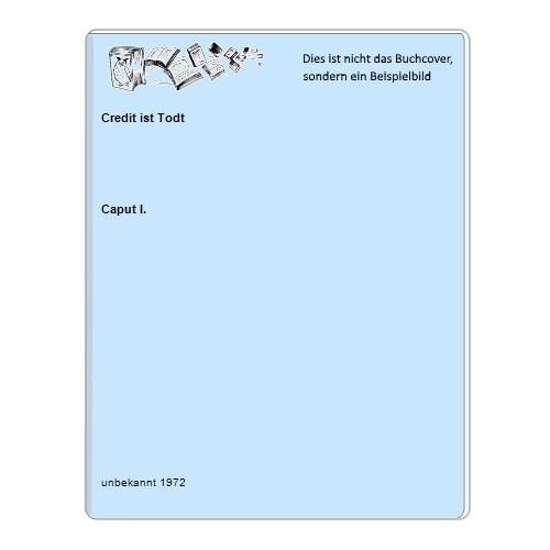 Credit ist Todt