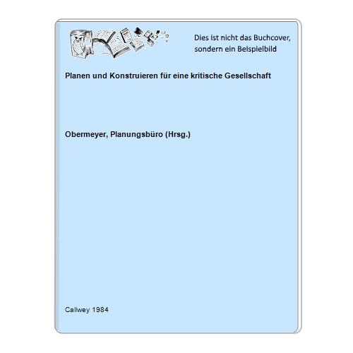 Planen und Konstruieren für eine kritische Gesellschaft