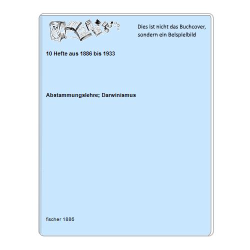 10 Hefte aus 1886 bis 1933
