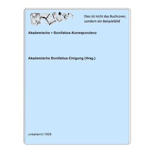 Akademische + Bonifatius-Korrespondenz